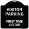 Signmission Reserved Parking Visitor Parking First Time Visitor Heavy-Gauge Alum Sign, 18" x 18", BW-1818-23017 A-DES-BW-1818-23017 - alternate 1